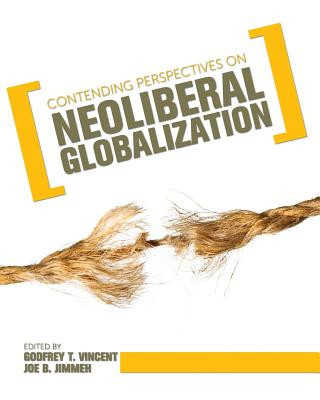 Kniha Contending Perspectives on Neoliberal Globalization Godfrey T. Vincent