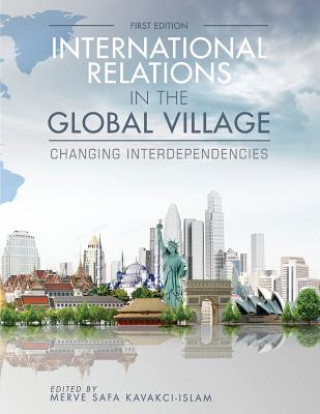 Книга International Relations in the Global Village Merve Safa Kavakci-Islam