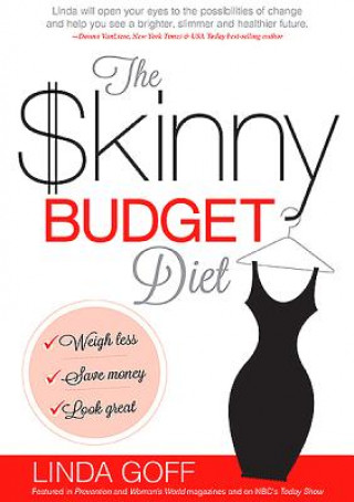 Kniha Skinny Budget Diet, The Linda Goff