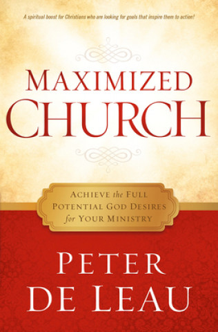 Kniha MAXIMIZED CHURCH Peter De Leau