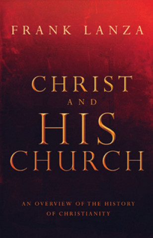 Kniha Christ and His Church Frank Lanza