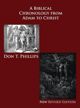 Kniha Biblical Chronology from Adam to Christ Don T. Phillips