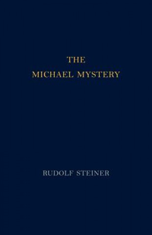 Könyv Michael Mystery Rudolf Steiner