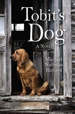 Könyv Tobit's Dog Michael Nicholas Richard