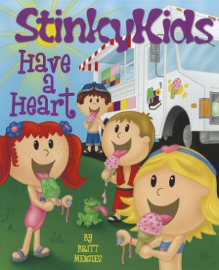 Livre StinkyKids Have a Heart Britt Menzies