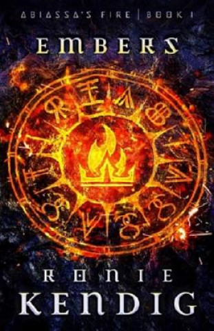 Book Embers (Abiassa's Fire Series Book 1) Ronie Kendig