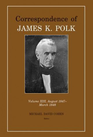 Kniha Correspondence of James K. Polk James K. Polk