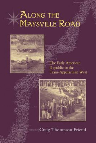 Carte Along the Maysville Road Craig Thompson Friend