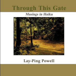 Kniha Through This Gate Lay-Ping Powell