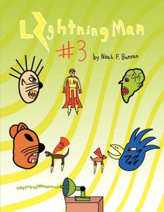 Livre Lightning Man #3 Noah F. Bunyan