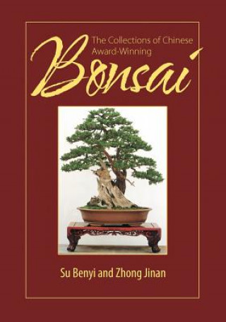 Książka Collections of Chinese Award-Winning Bonsai Su Benyi