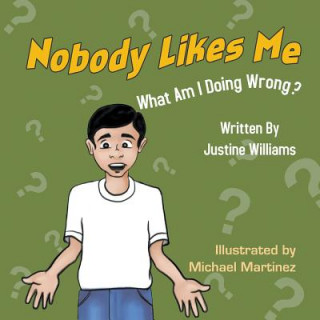 Książka Nobody Likes Me Justine Williams