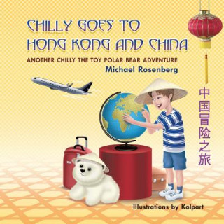 Carte Chilly Goes to Hong Kong and China Michael Rosenberg
