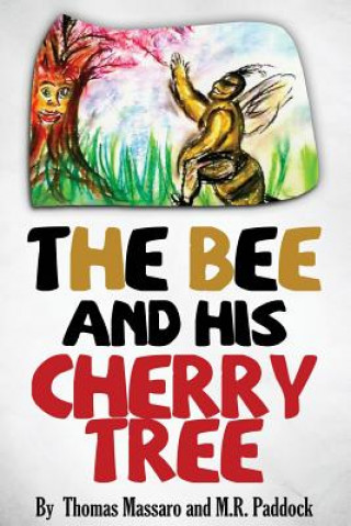 Könyv Bee and His Cherry Tree Thomas S. J . Massaro
