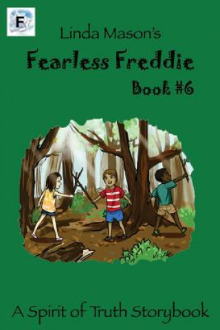 Kniha Fearless Freddie Book #6: Linda Mason's Mrs Linda C. Mason