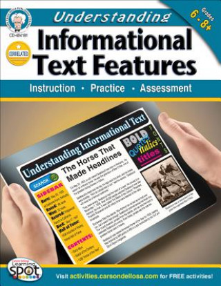 Carte Understanding Informational Text Features, Grades 6-8: Instruction, Practice, Assessment Schyrlet Cameron