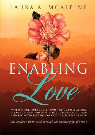 Kniha Enabling Love Laura A. McAlpine