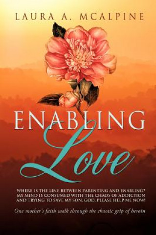 Kniha Enabling Love Laura A. McAlpine