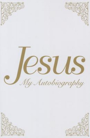 Könyv Jesus: My Autobiography Tina Louise Spalding
