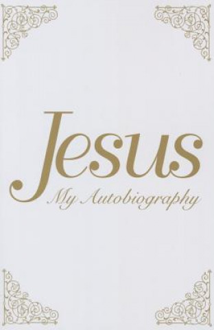 Książka Jesus: My Autobiography Tina Louise Spalding