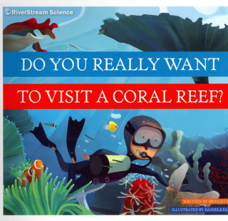 Βιβλίο Do You Really Want to Visit a Coral Reef? Bridget Heos