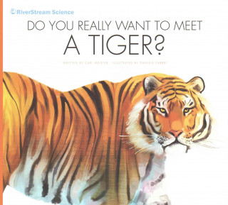 Carte Do You Really Want to Meet a Tiger? Cari Meister