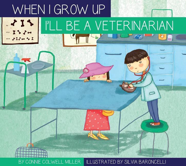 Carte I'll Be a Veterinarian Connie Colwell Miller