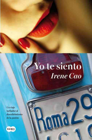 Kniha Yo Te Siento = I Feel You Irene Cao