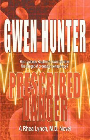 Книга Prescribed Danger Gwen Hunter