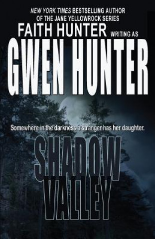 Książka Shadow Valley Gwen Hunter