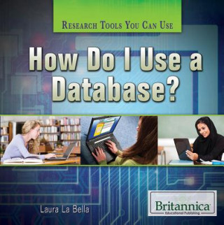 Livro How Do I Use a Database? Laura La Bella