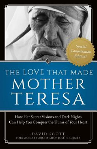 Könyv Love That Made Mother Teresa Special Edition David Scott