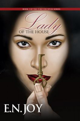 Kniha Lady of the House: Book Three of the Forever Divas Series E. N. Joy