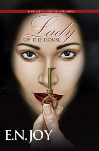 Książka Lady of the House: Book Three of the Forever Divas Series E. N. Joy