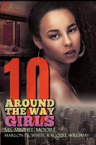 Kniha Around The Way Girls 10 Michel Moore