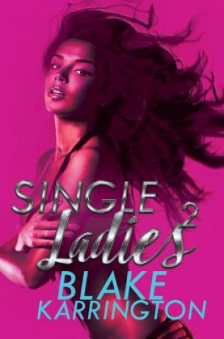 Könyv Single Ladies 2 Blake Karrington