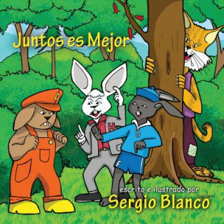 Kniha Juntos Es Mejor Sergio Blanco