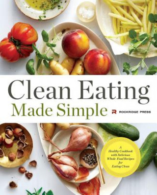 Książka Clean Eating Made Simple Rockridge Press