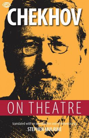 Livre Chekhov on Theatre Anton Pavlovich Chekhov