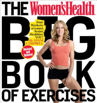 Книга Women's Health Big Book of Exercises Adam Campbell