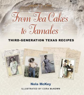 Книга From Tea Cakes to Tamales Nola McKey