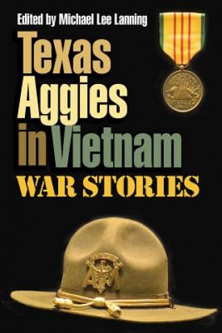 Kniha Texas Aggies in Vietnam Michael Lee Lanning
