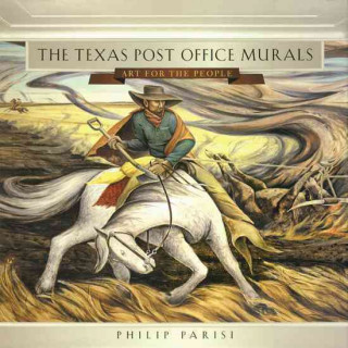 Kniha Texas Post Office Murals Philip Parisi