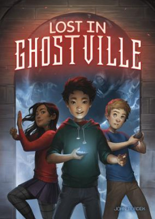 Könyv Lost in Ghostville John Bladek
