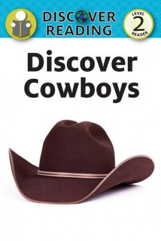 Carte Discover Cowboys Xist Publishing