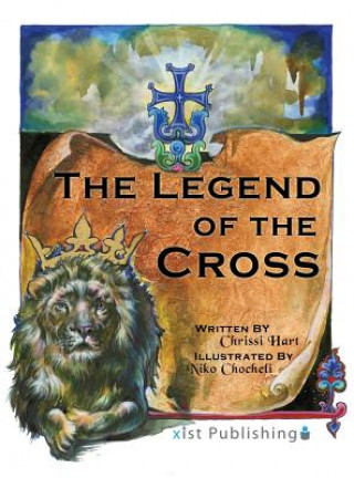 Knjiga Legend of the Cross Chrissi Hart