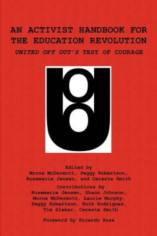 Knjiga An Activist Handbook for the Education Revolution Rosemarie Jensen