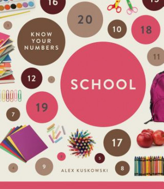 Carte Know Your Numbers: School Alex Kuskowski