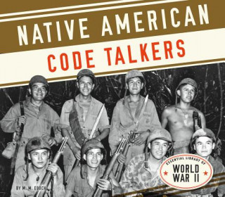 Книга Native American Code Talkers M. M. Eboch
