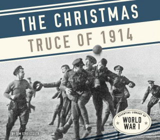 Carte Christmas Truce of 1914 Tom Streissguth